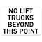 Signmission OSHA, 5" Height, Decal, 7" x 5", Landscape, No Lift Trucks Beyond this Point Forklift Sign OS-MISC-D-57-L-19501 - alternate 1